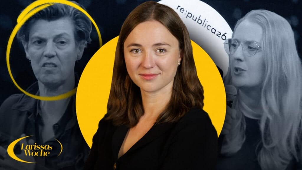 Die Re:publica: Linke Wolkenschlösser zerplatzen – Larissas Woche Die Re:publica: Linke Wolkenschlösser zerplatzen – Larissas Woche