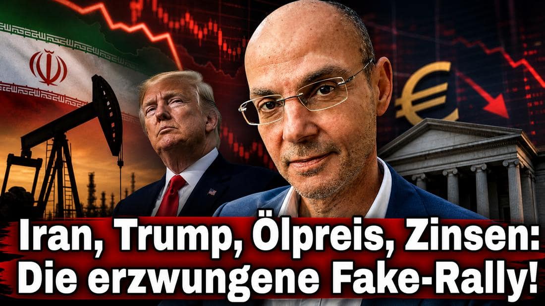 Iran, Trump, Ölpreis, Zinsen: Die erzwungene Fake-Rally! Videoausblick Iran, Trump, Ölpreis, Zinsen: Die erzwungene Fake-Rally! Videoausblick