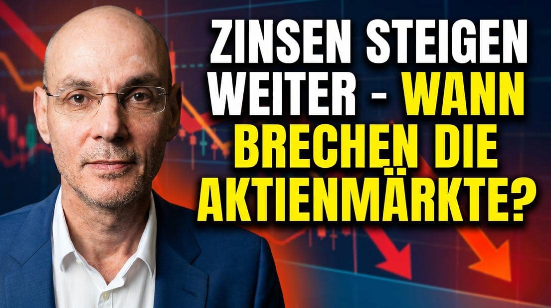 Zinsen steigen weiter – wann brechen die Aktienmärkte? Videoausblick Zinsen steigen weiter – wann brechen die Aktienmärkte? Videoausblick