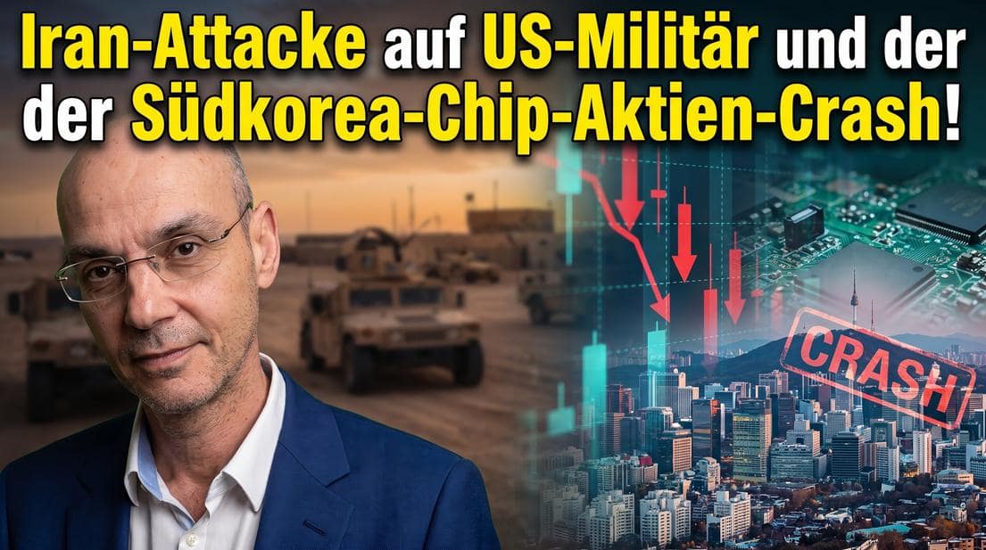 Iran-Attacke auf US-Militär und der Südkorea-Chip-Aktien-Crash! Videoausblick Iran-Attacke auf US-Militär und der Südkorea-Chip-Aktien-Crash! Videoausblick