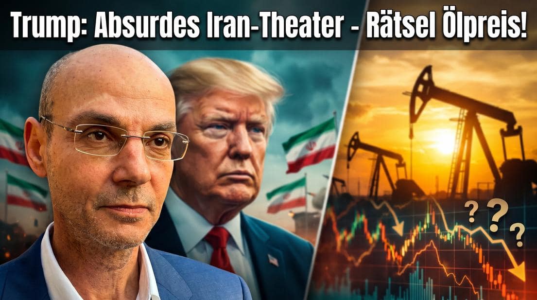Trump: Absurdes Iran-Theater – Rätsel Ölpreis! Marktgeflüster Trump: Absurdes Iran-Theater – Rätsel Ölpreis! Marktgeflüster