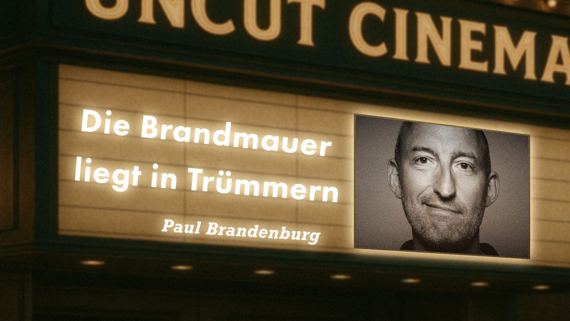 Uncut #84: Heute mit Paul Brandenburg | Die Brandmauer liegt in Trümmern